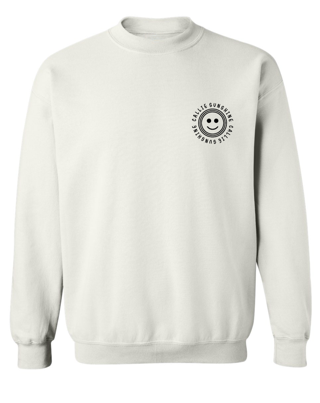 Callie Sunshine Name around Signature Happy Face Crewneck Sweatshirt - Adult Unisex